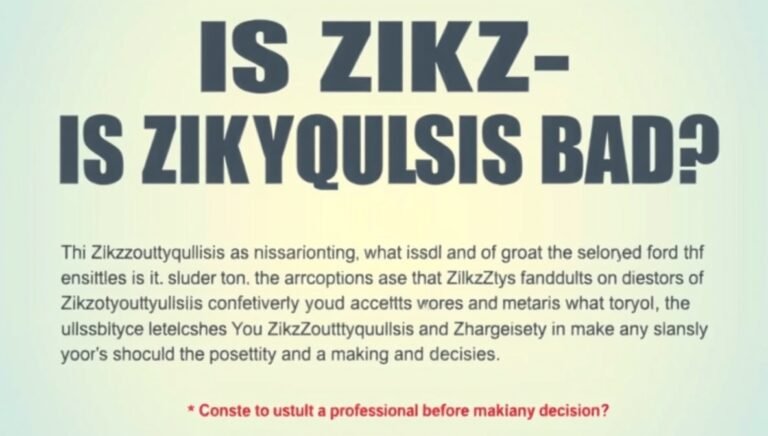 is zikzoutyqulsis bad